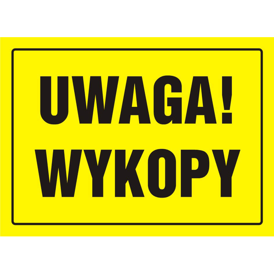 Tavla BUDOWLANA - UWAGA! WYKOPY - OA005 DY PN