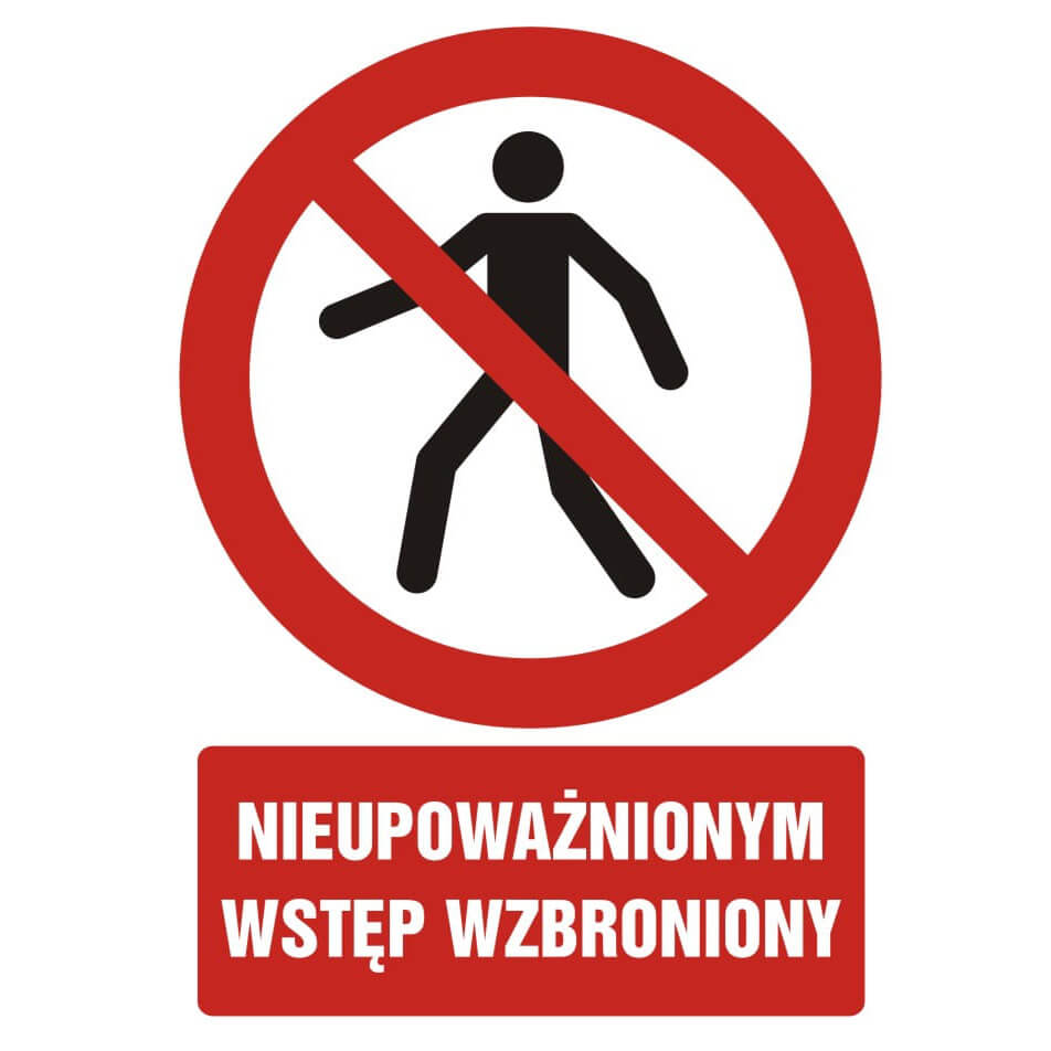 Säkerhetsskylt - NIEUPOWAŻNIONYM WSTĘP WZBRONIONY - GC 005 BK PN