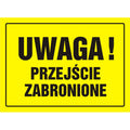 Tavla BUDOWLANA - UWAGA! PRZEJŚCIE ZABRONIONE - OA 011 DY PN