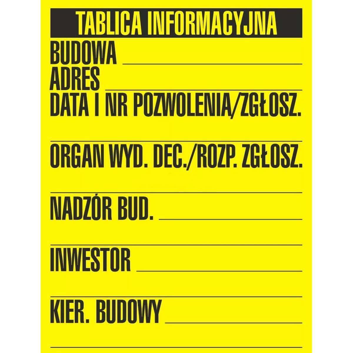BUDOWLANA Tavla INFORMACYJNA 1 KOLOR 49,5 X 65 - OA 098 FF PN