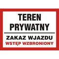 Skylt TEREN PRYWATNY - ZAKAZ WJAZDU - WSTĘP WZBRONIONY - PB 173 DJ PN