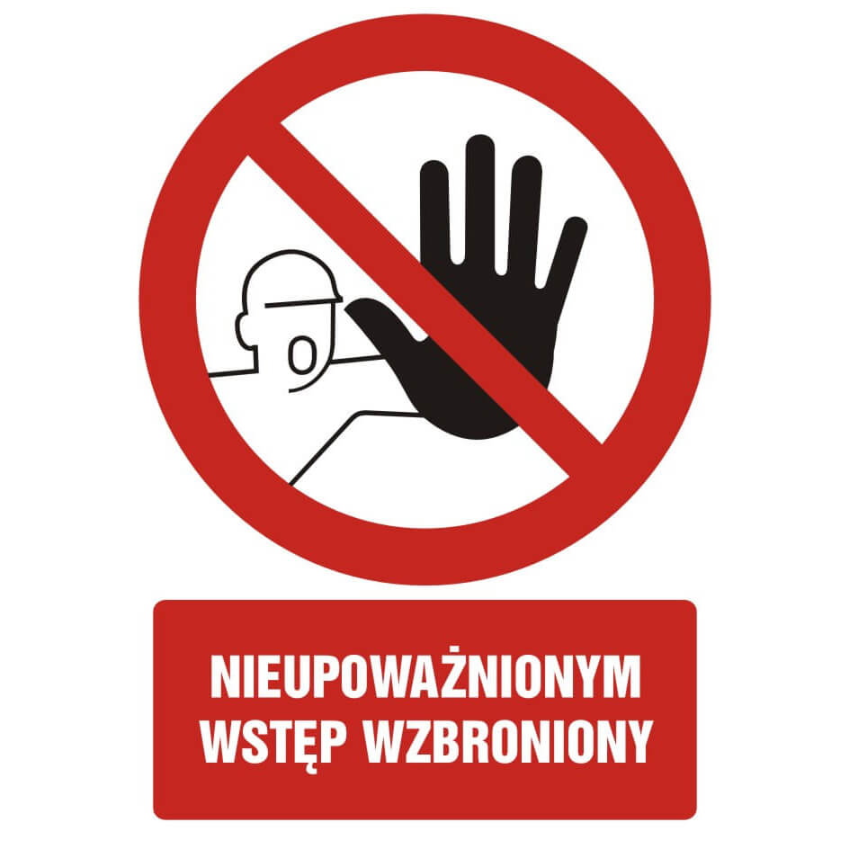 Säkerhetsskylt - NIEUPOWAŻNIONYM WSTĘP WZBRONIONY - GC 014 BK PN