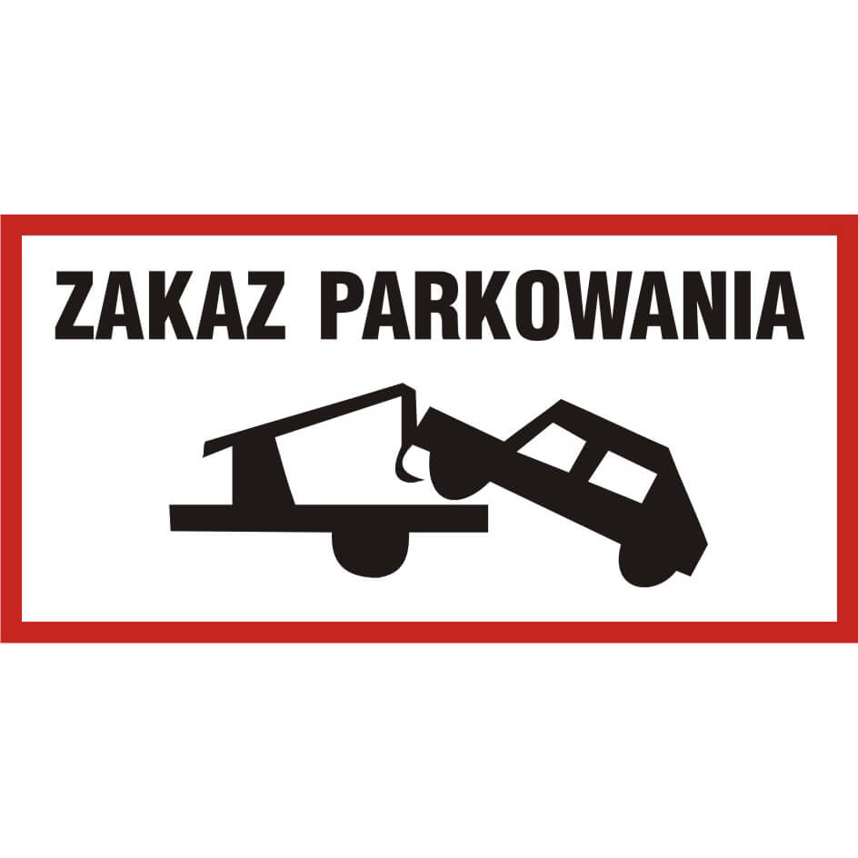 Skylt - ZAKAZ Parkowania - SA038 EC PN